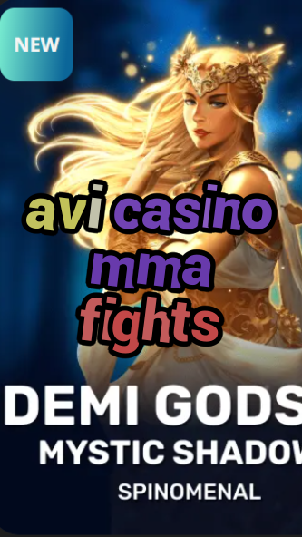 avi casino mma fights-trdjkmsxjksdss.com